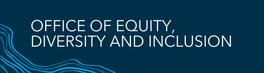 Office of Equity, Diversity and Inclusion